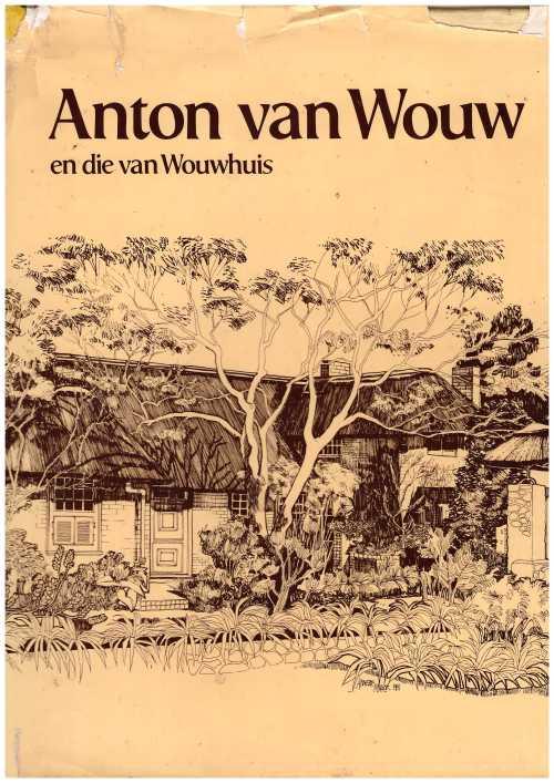 Africana Books Anton Van Wouw En Die Van Wouw Huis Was