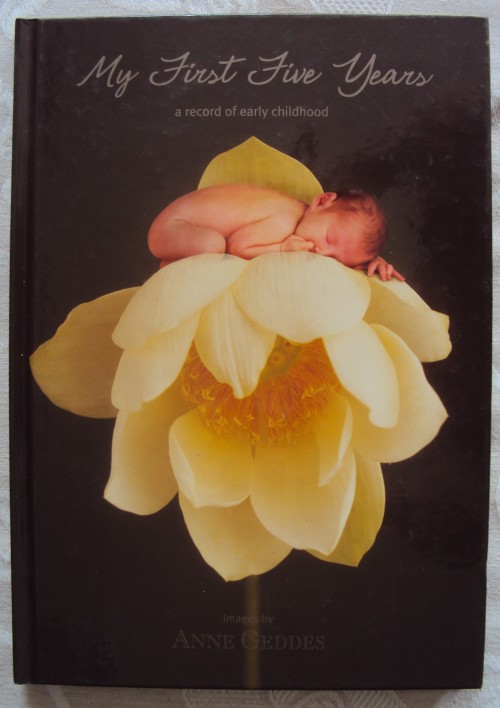 anne geddes my first five years five years record book