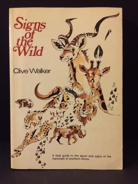 Natural Science Signs Of The Wild A Field Guide To The