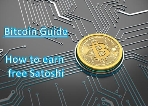 Bitcoin Guide How To Earn Free Satoshi For Beginners And Advanced Users Free Bonus - 