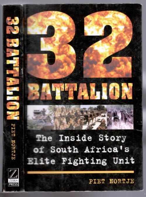 Books 32 Battalion Piet Nortje Was Sold For R130 00