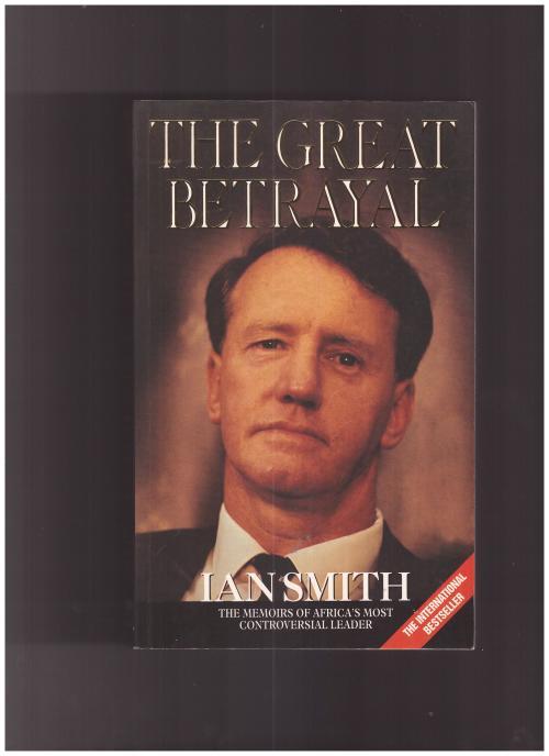 Africana Books The Great Betrayal Ian Smith The