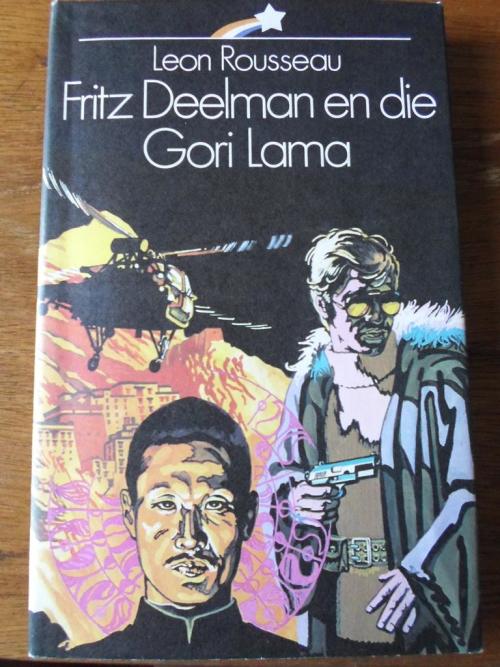 Afrikaans Fiction FRITZ DEELMAN EN DIE GORI LAMA was sold for R80.00