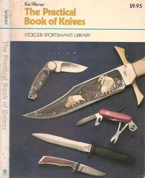 Crafts & Hobbies - The Practical Book of Knives By: Ken Warner was sold ...