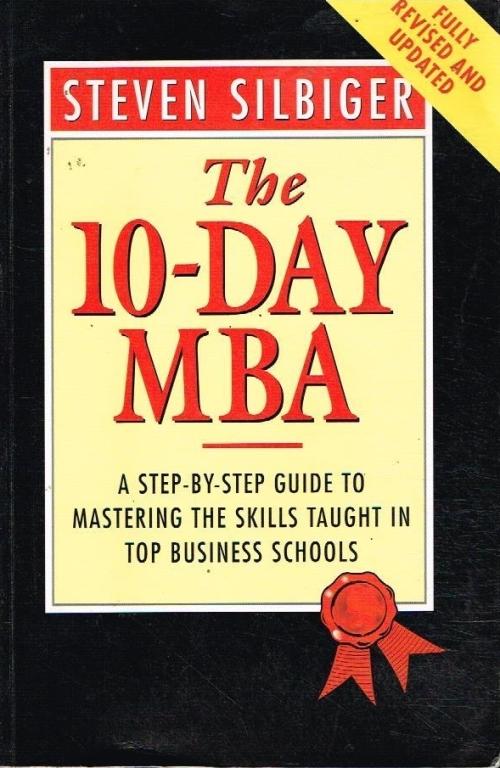 Business Finance Amp Law The 10 Day Mba Steven Silbiger