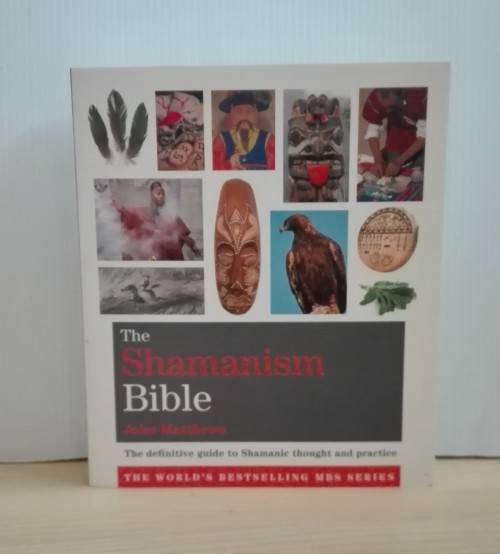 Philosophy, Religion & Spirituality The Shamanism Bible The