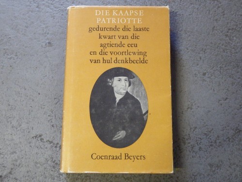 1967 issue of Die Kaapse Patriotte by Coenraad Beyers - Signed by the author & dedicated to his wife