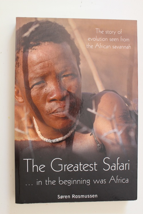 The Greatest Safari In The Beginning Was Africa The Story Of Evolution
Seen From The Savannah