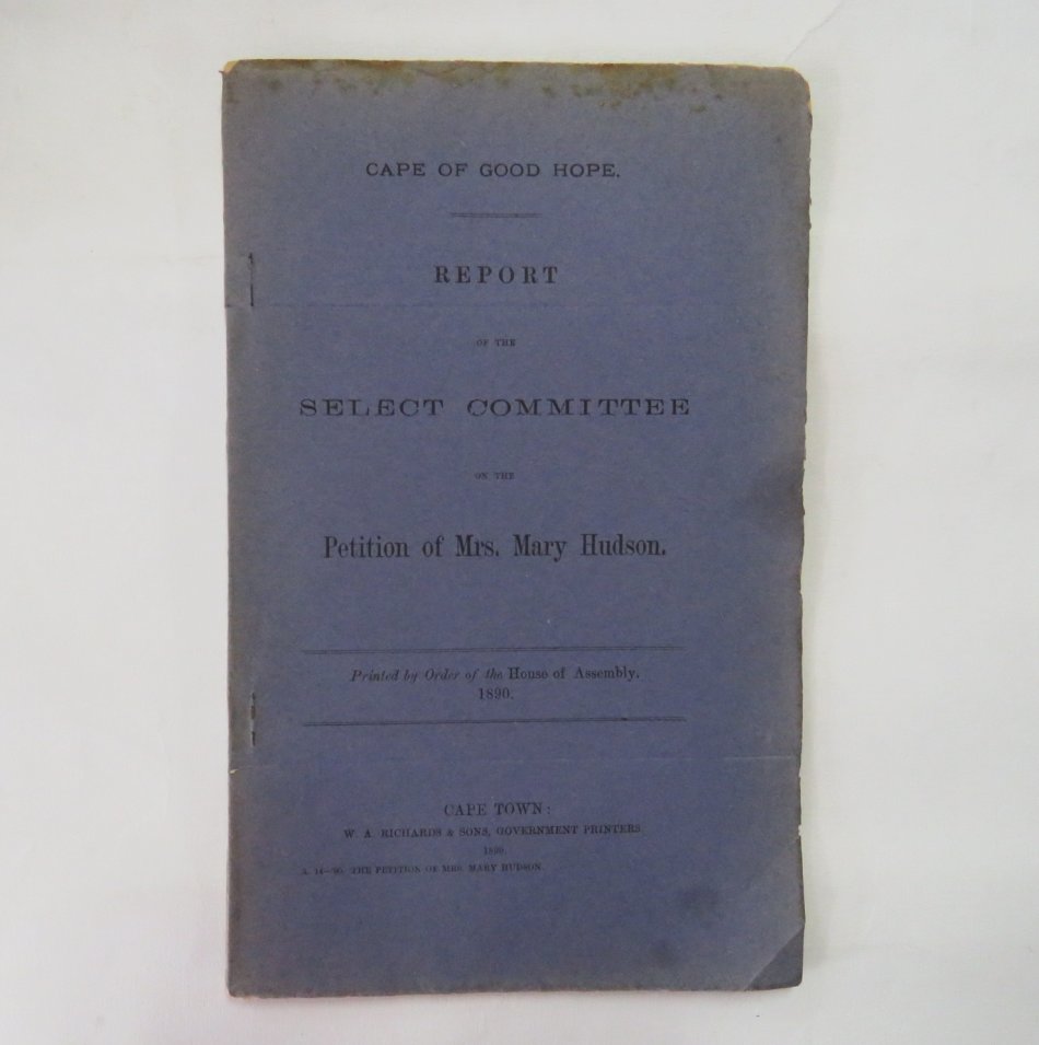 Cape of Good Hope report of the select committee on the petition of Mrs Mary Hudson