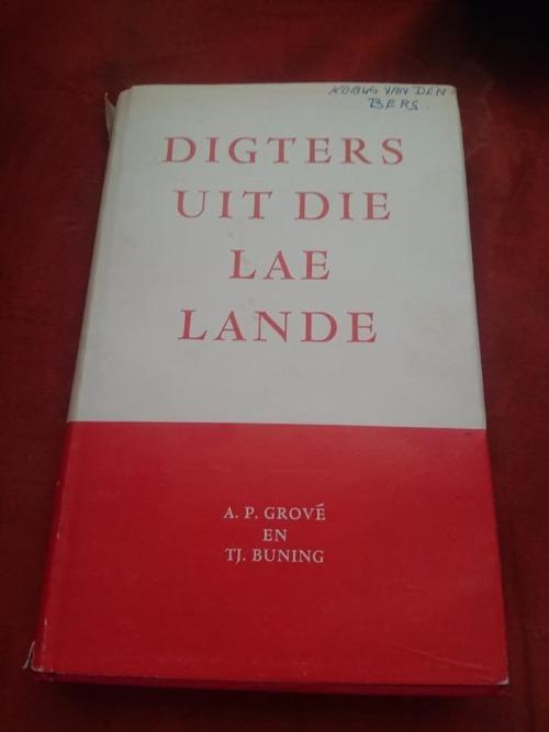 Digters Van Die Lae Land A P Grové En Tj Buning 1968 - 