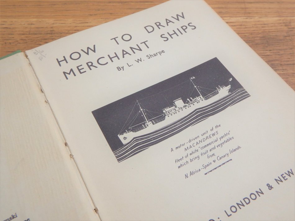 How to draw ships by L.W. Sharpe - 1945 edition